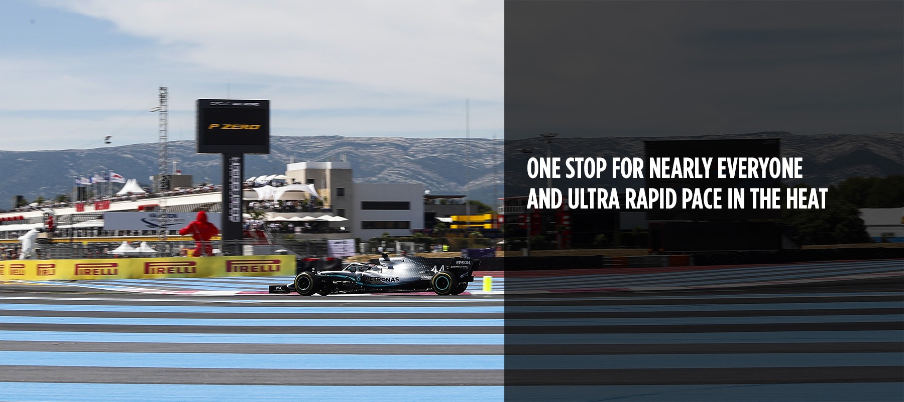 The French Grand Prix, sponsored by Pirelli, was held at a temperature of 54º